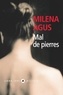 Milena Agus - Mal de pierres.