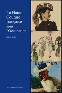 La Haute Couture française sous l'occupation