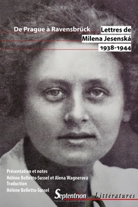 Milena Jesenska - Lettres de Milena Jesenska 1938-1944 - De Prague à Ravensbrück.