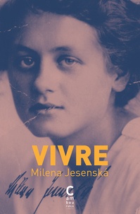 Milena Jesenska - Vivre.