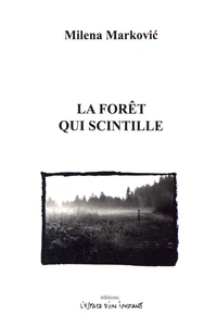 La forêt qui scintille