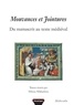 Milena Mikhaïlova - Mouvances et jointures - Du manuscrit au texte médiéval.