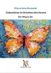 Liebestänze im Schatten des Korans