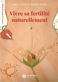Milène Clichy - Vivre sa fertilité naturellement.