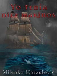 Yo tenía diez marinos