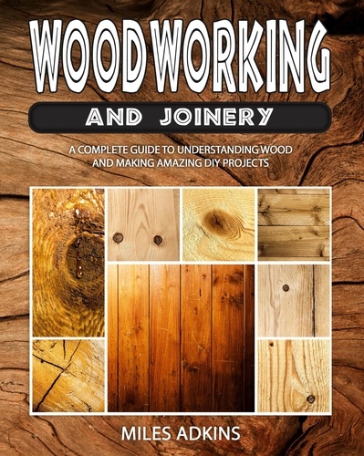  MILES ADKINS - Woodworking and Joiney.