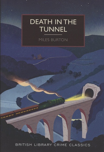 Miles Burton - Death in the Tunnel.
