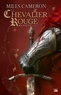 Miles Cameron - Renégat Tome 1 : Le chevalier rouge.