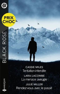 Tentation interdite - La menace aveugle - Rendez-vous avec le passé