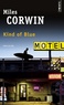 Miles Corwin - Kind of blue.