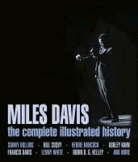 Miles Davis - The complete illustrated history. Englische Originalausgabe/Original English edition..