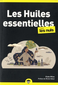 Les huiles essentielles pour les nuls
