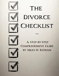 The Divorce Checklist – A Step-by-Step Comprehensive Guide