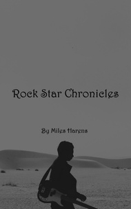  Miles Harens - Rock Star Chronicles.
