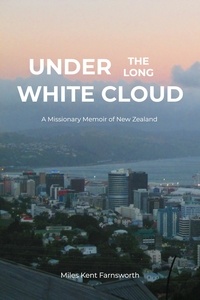  Miles Kent Farnsworth - Under the Long White Cloud.