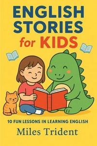 簡単な英語ストーリー:心から英語を学ぶ10のレッスン