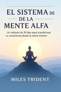 El Sistema de la Mente Alfa