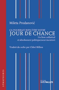 Ca pourrait bien être votre jour de chance