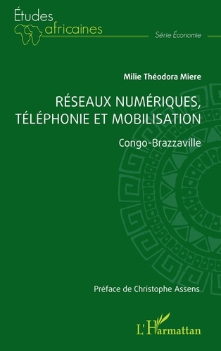 Réseaux numériques, téléphonie et mobilisation. Congo-Brazzaville