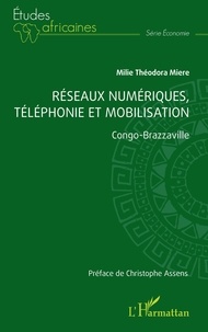 Milie Théodora Miere - Réseaux numériques, téléphonie et mobilisation - Congo-Brazzaville.