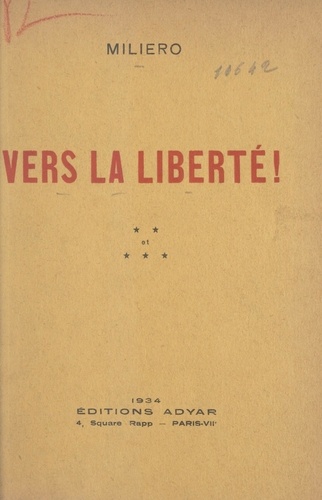 Vers la liberté !