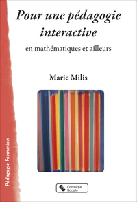 Pour une pédagogie interactive en mathématiques et ailleurs
