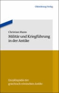 Militär und Kriegführung in der Antike.