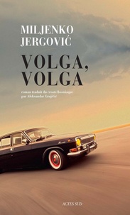 Miljenko Jergovic - Volga, Volga.