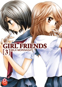 Milk Morinaga - Girl Friends Tome 3 : .
