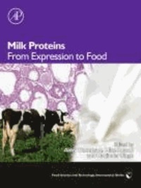 Milk Proteins - From Expression to Food.