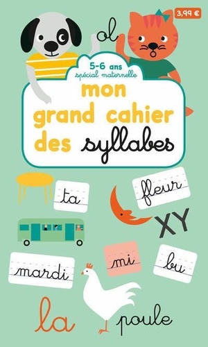  Milkids et Marguerite Courtieu - Mon grand cahier des syllabes - Spécial maternelle 5-6 ans.