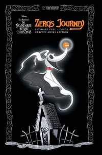 Disney Manga: Tim Burton's The Nightmare Before Christmas - Zero's Journey (Ultimate Full-Color Graphic Novel Edition with Sprayed Edges)
