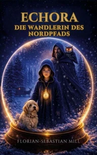 ECHORA - Die Wandlerin des Nordpfads