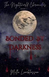 Bonded By Darkness