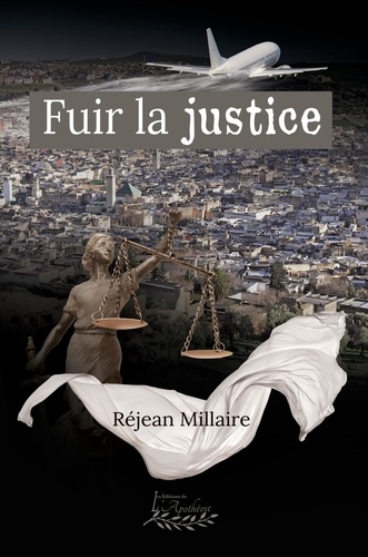 Millaire Rejean - Fuir la justice.