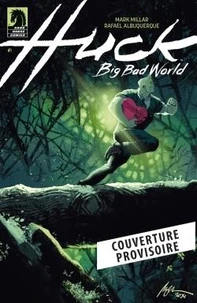 Huck T02 : Big Bad World