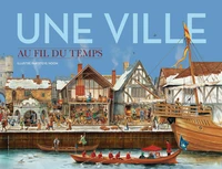 Une ville au fil du temps