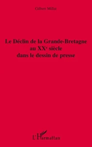 Le Déclin de la Grande-Bretagne au XXe siècle dans le dessin de presse