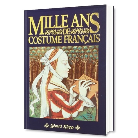 Jean Cuisenier - Mille ans de costume français 950-1950.