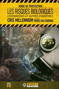 Les risques biologiques : coronavirus et autres pandémies