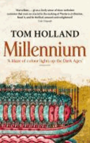 Millennium - The End of the World and the Forging of Christendom.