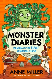 Monster Diaries: Medusa and the Really Annoying Curse