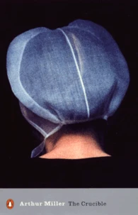 The Crucible. A Play In Four Acts