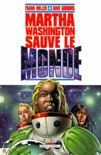 Martha Washington sauve le monde