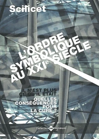 Scilicet, L'ordre symbolique au XXIe siècle