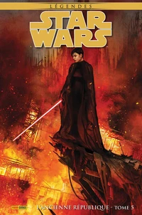 Star Wars Légendes - L'ancienne république Tome 5 . Edition collector
