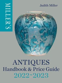 Miller's Antiques Handbook &amp; Price Guide 2022-2023