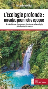 L'écologie profonde : un enjeu pour notre époque