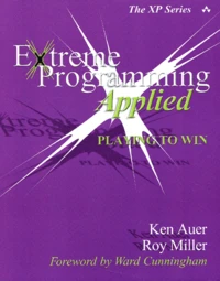 Extreme Programming Applied. Playing To Win