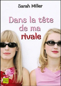 Dans la tête de ma rivale